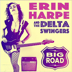 Big Road mp3 Album by Erin Harpe And The Delta Swingers