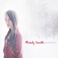 Snowed In mp3 Album by Mindy Smith