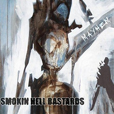 Mayhem mp3 Album by Smokin Hell Bastards