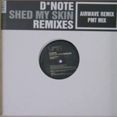 Shed My Skin (Remixes) mp3 Remix by D*Note