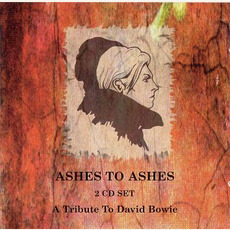 Ashes to Ashes: A Tribute To David Bowie mp3 Compilation by Various Artists