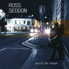 You're The Reason mp3 Album by Ross Seddon