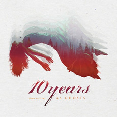 (how to live) AS GHOSTS mp3 Album by 10 Years
