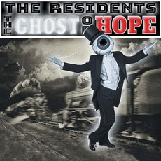 The Ghost of Hope mp3 Album by The Residents