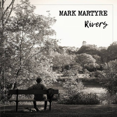 Rivers mp3 Album by Mark Martyre