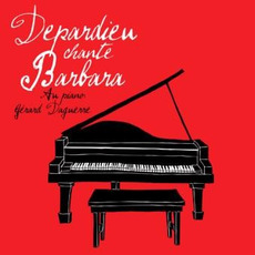 Depardieu chante Barbara mp3 Album by Gérard Depardieu
