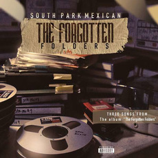 The Forgotten Folders EP mp3 Album by South Park Mexican