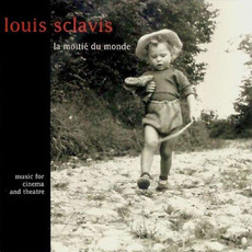 La Moitié du Monde mp3 Artist Compilation by Louis Sclavis