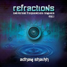 Refractions - Universal Frequencies Remixes, Vol. 1 mp3 Remix by Adham Shaikh