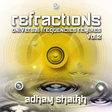 Refractions - Universal Frequencies Remixes, Vol. 2 mp3 Remix by Adham Shaikh