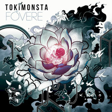 Fovere mp3 Album by TOKiMONSTA