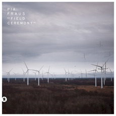 Field Ceremony mp3 Album by Pia Fraus