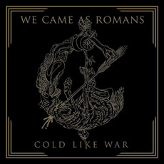 Cold Like War mp3 Album by We Came As Romans