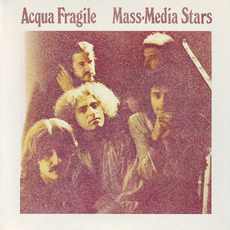 Mass-Media Stars mp3 Album by Acqua fragile