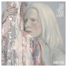You and I Will Find a Way mp3 Album by Tablefox
