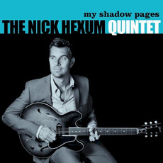 My Shadow Pages mp3 Album by The Nick Hexum Quintet