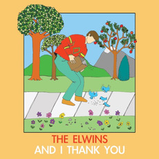 And I Thank You mp3 Album by The Elwins