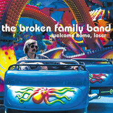 Welcome Home, Loser mp3 Album by The Broken Family Band