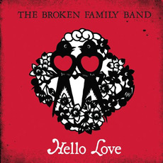 Hello Love mp3 Album by The Broken Family Band