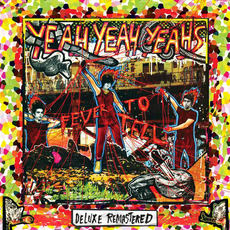 Fever To Tell (Deluxe Remastered) mp3 Album by Yeah Yeah Yeahs