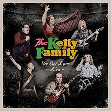 We Got Love: Live mp3 Live by The Kelly Family