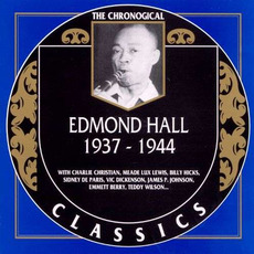 The Chronological Classics: Edmond Hall 1937-1944 mp3 Artist Compilation by Edmond Hall