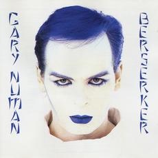 Berserker (Re-Issue) mp3 Album by Gary Numan