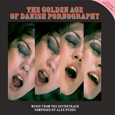 The Golden Age of Danish Pornography (Re-Issue) mp3 Soundtrack by Alex Puddu