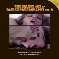 The Golden Age of Danish Pornography, Vol. 2 mp3 Soundtrack by Alex Puddu