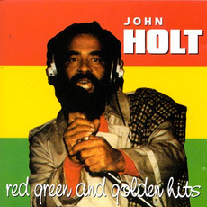 Red Green And Golden Hits mp3 Artist Compilation by John Holt