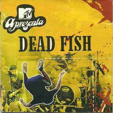 MTV Apresenta mp3 Live by Dead Fish (BRA)