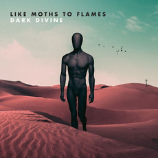 Dark Divine mp3 Album by Like Moths To Flames