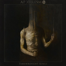 Timewrought Kings mp3 Album by Apotelesma
