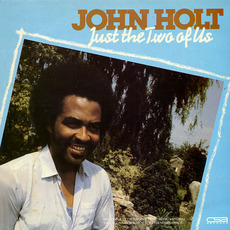 Just The Two Of Us mp3 Album by John Holt