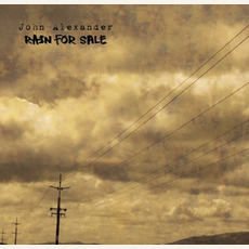 Rain for Sale mp3 Album by John Alexander