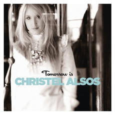 Tomorrow Is mp3 Album by Christel Alsos