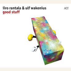 Good Stuff mp3 Album by Iiro Rantala & Ulf Wakenius