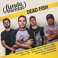 Fundamental mp3 Album by Dead Fish (BRA)