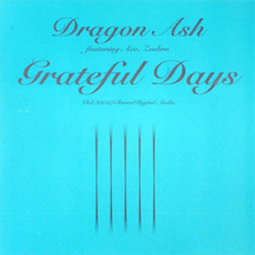 Grateful Days mp3 Single by Dragon Ash