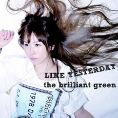 LIKE YESTERDAY mp3 Single by the brilliant green