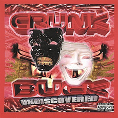 Undiscovered mp3 Album by Crunk-N-Buck