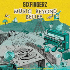 Music Beyond Belief mp3 Album by Sixfingerz