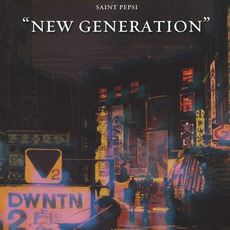 new generation mp3 Album by SAINT PEPSI