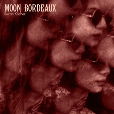 Moon Bordeaux mp3 Album by Suzan Köcher