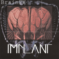 BrainFX mp3 Album by Implant