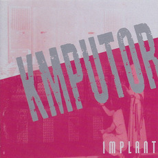 Kmputor mp3 Album by Implant