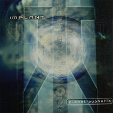 Planet Euphoria (Limited Edition) mp3 Album by Implant
