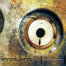 You Can Watch / My Gun mp3 Album by Implant