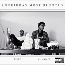 Amerikkas Most Blunted mp3 Album by Chuuwee & Trizz
