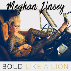 Bold Like a Lion mp3 Album by Meghan Linsey